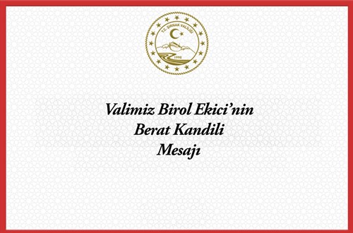 Valimiz Birol Ekici'nin Berat Kandili Mesajı